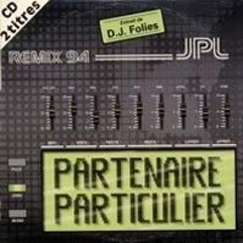 Partenaire Particulier (Remix 94)