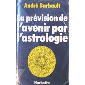 La Prévision De L'avenir Par L'astrologie