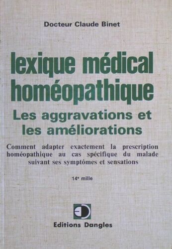 Lexique Médical Homéopathique - Des Aggravations Et Des Améliorations