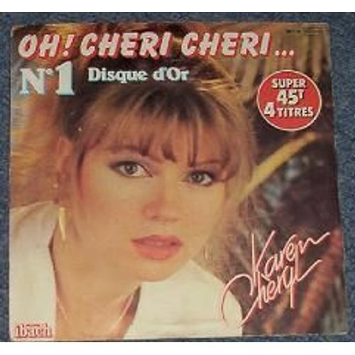 Oh ! Cheri Cheri... (2eme Pochette Mention N°1 Disque D'or)
