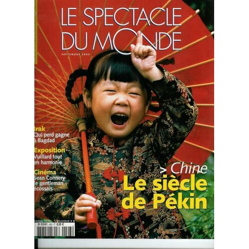 Le Spectacle Du Monde N° 493 : Chine : Le Siècle De Pékin