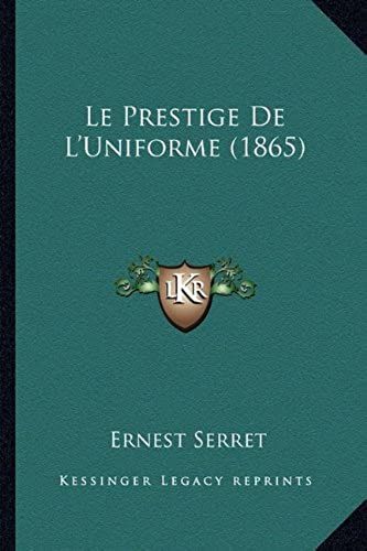 Le Prestige De L'uniforme (1865)