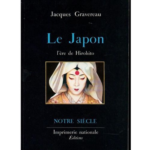 Le Japon - L'ère De Hirohito