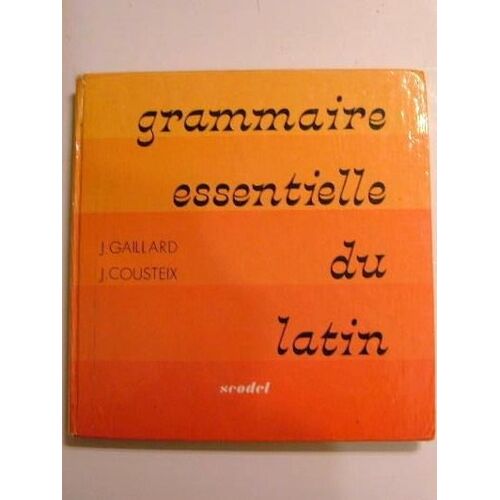 Sco.Gram.Essentiel Latin