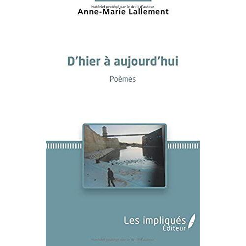 D'hier À Aujourd'hui