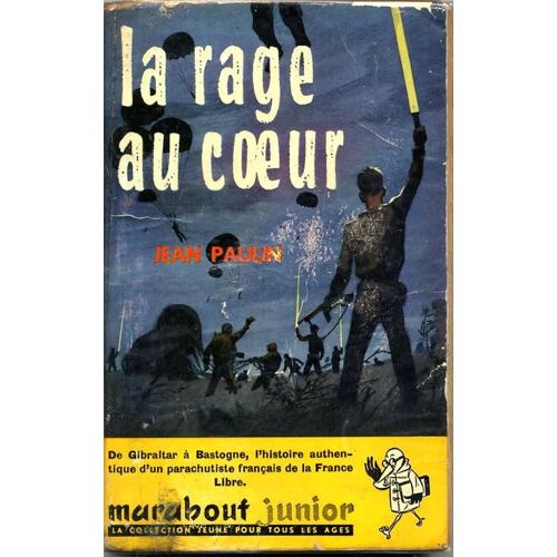 La Rage Au Coeur - Marabout Junior N°135