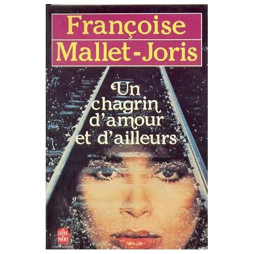 Un Chagrin D'amour Et D'ailleurs