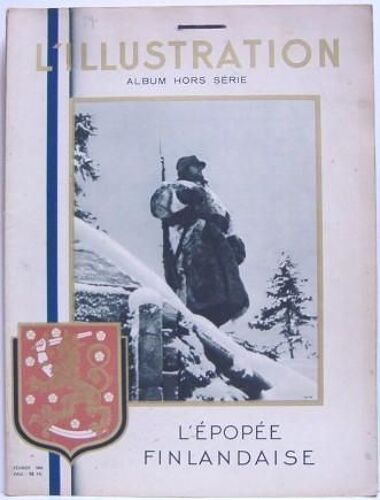 L'illustration : Album Hors Série Février 1940 - L'épopée Finlandaise