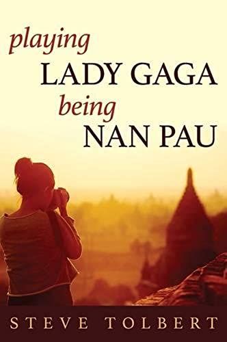 Playing Lada Gaga, Being Nan Pau
