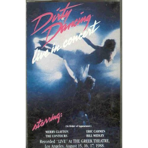 Dirty Dancing - Live In Concert
