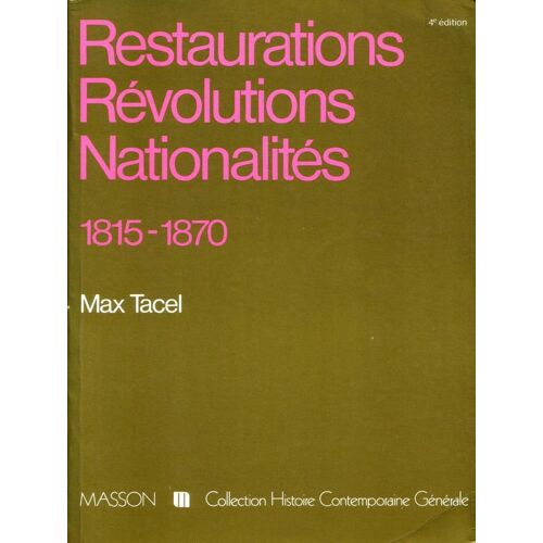 Restaurations Révolutions Nationalités 1815-1870