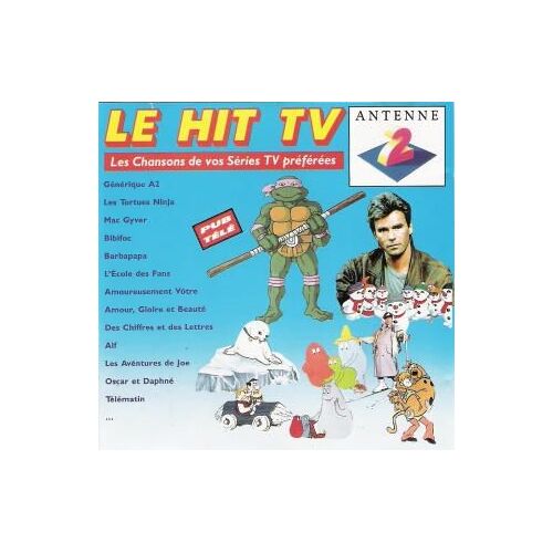 Le Hit Tv A2 - Les Chansons De Vos Séries Préférées