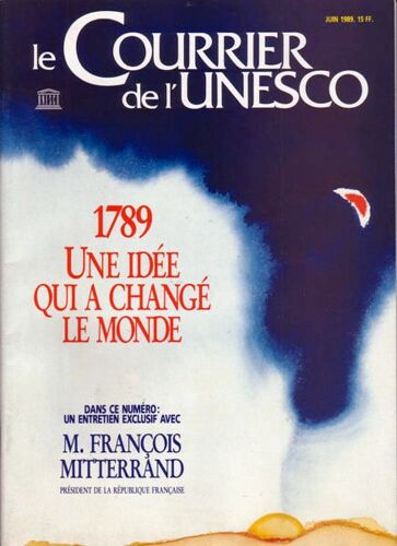 Le Courrier De L'unesco N° 1989-06 : 1789, Une Idée Qui A Changé Le Monde