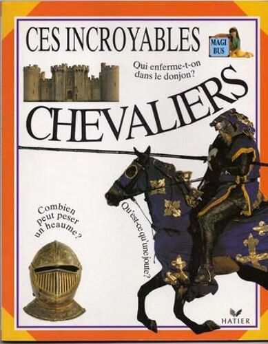 Ces Incroyables Chevaliers