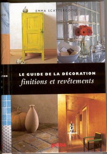 Le Guide De La Décoration Finitions Et Revetements