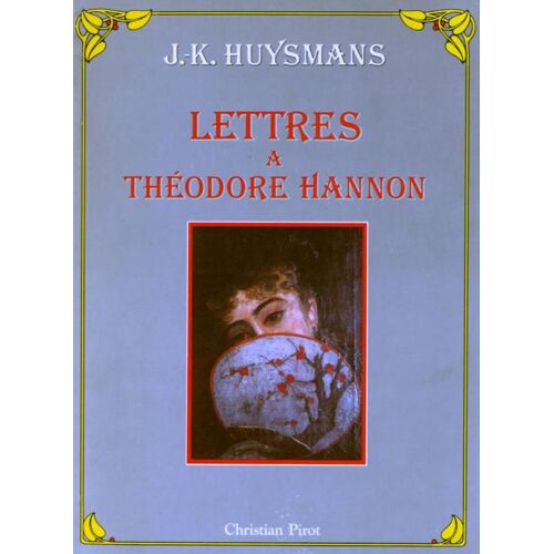 Lettres À Théodore Hannon - 1876-1886