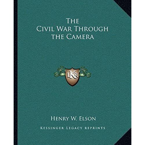 The Civil War Through The Camera