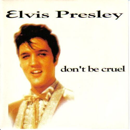 Don't Be Cruel