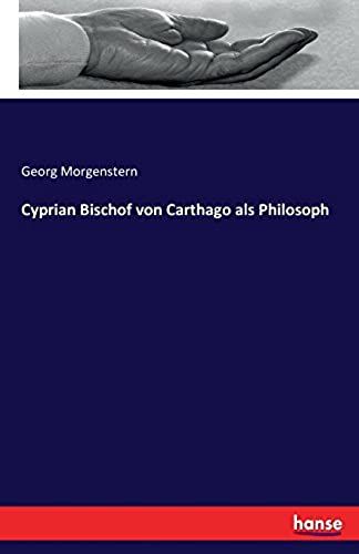 Cyprian Bischof Von Carthago Als Philosoph