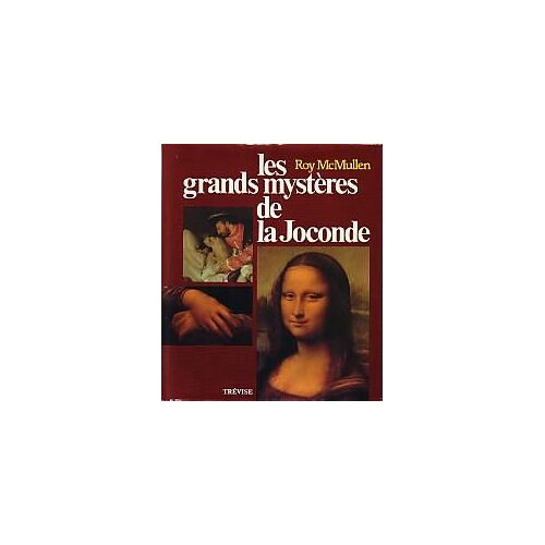 Les Grands Mysteres De La Joconde