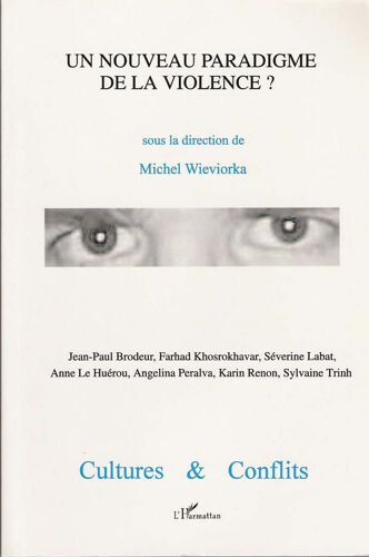 Cultures & Conflits N° 29-30 - Un Nouveau Paradigme De La Violence ?