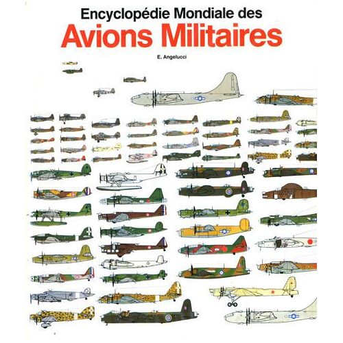 Encyclopédie Mondiale Des Avions Militaires