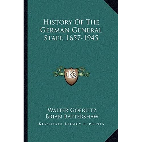 History Of The German General Staff, 1657-1945