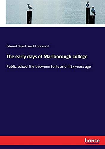 The Early Days Of Marlborough College