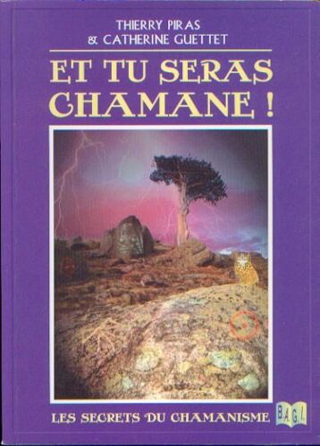 Et Tu Seras Chamane !