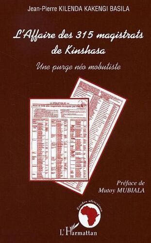 L'affaire Des 315 Magistrats De Kinshasa - Une Purge Néo-Mobutiste