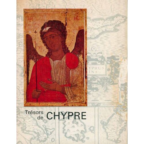 Trésors De Chypre (Catalogue D'exposition)
