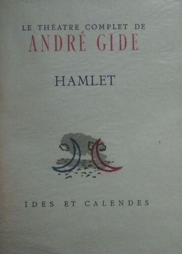 Theâtre Complet. 1) Saül. - Philoctète. 2) Le Retour. - Le Roi Gaudole. - Bethsabé. - Ajax. 3) Le Retour De L'enfant Prodige. - Antoine Et Cléôpatre. - 4) Amal. - Oedipe....