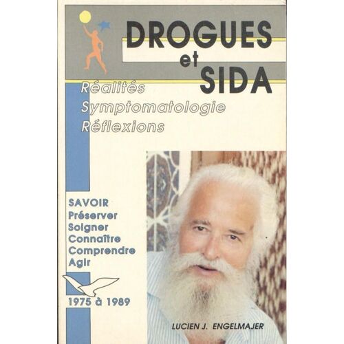 Drogues Et Sida Réalités Symptomatologie Réflexions