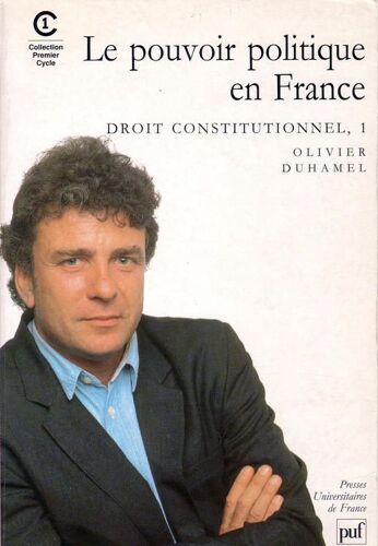 Droit Constitutionnel - N° 1 - Le Pouvoir Politique En France