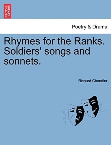 Rhymes For The Ranks. Soldiers' Songs And Sonnets.