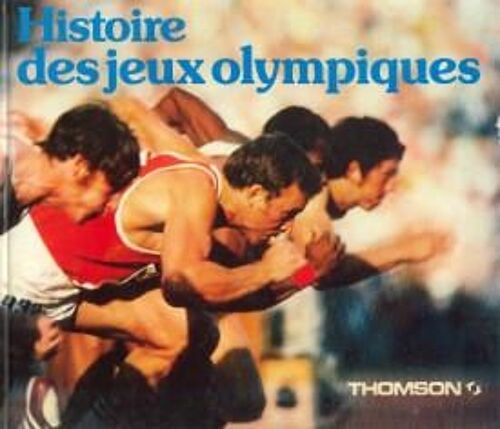 Histoire Des Jeux Olympique Des Jeux Antiques Aux Jeux De Moscou 1980