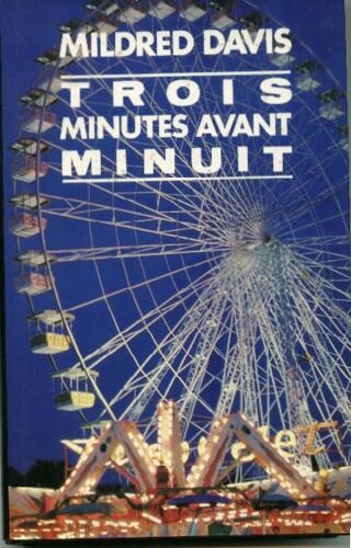Trois Minutes Avant Minuit