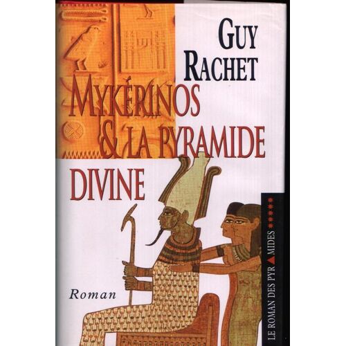 Mykérinos Et La Pyramide Divine