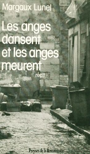 Les Anges Dansent Et Les Anges Meurent - Récit