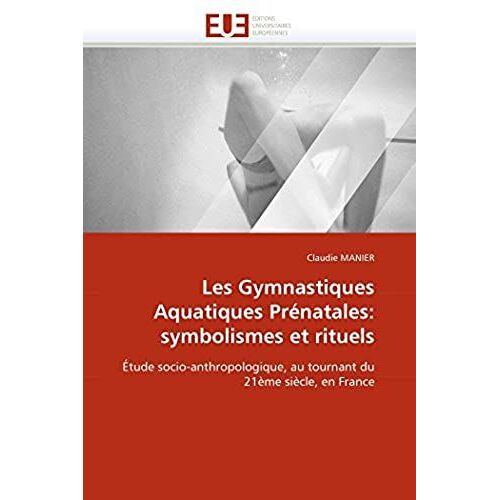 Les Gymnastiques Aquatiques Prénatales: Symbolismes Et Rituels
