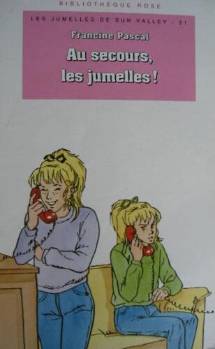 Les Jumelles De Sun Valley Tome 21 - Au Secours, Les Jumelles !