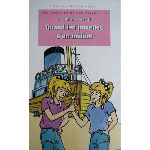 Les Jumelles De Sun Valley Tome 13 - Quand Les Jumelles S'en Mêlent