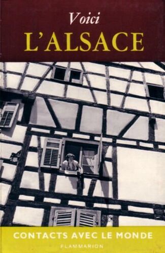 Voici L'alsace - Collection Contacts Avec Le Monde