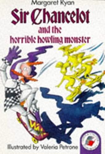 Sir Chancelot And The Horrible Howling Monster (Yellow Storybooks)