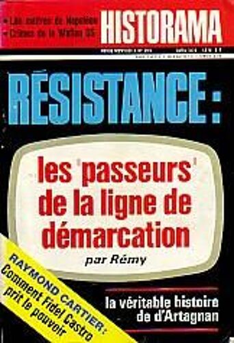 Historama N° 269 : Résistance, Les Passeurs De La Ligne De Démarcation, Par Rémy