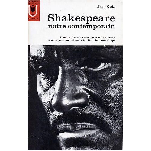 Shakespeare, Notre Contemporain