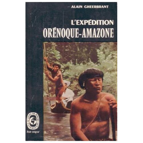 L'expédition Orénoque - Amazone  1948-1950