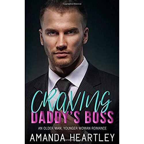 Craving Daddy's Boss: An Older Man, Younger Woman Romance
