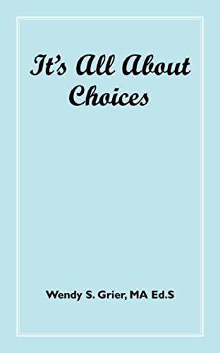It's All About Choices