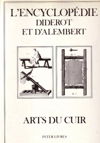 Encyclopédie Diderot Et D'alembert - Arts Du Cuir